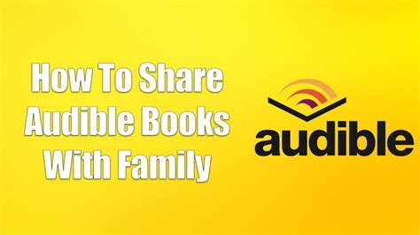 how to share audible books with family